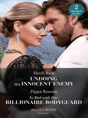 cover image of Undoing His Innocent Enemy / In Bed With Her Billionaire Bodyguard